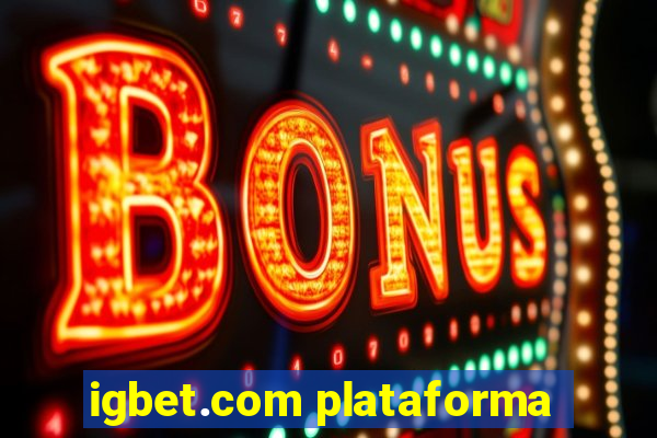 igbet.com plataforma